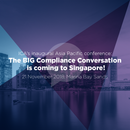 ICA APAC Conference: The BIG Compliance Conversation, 21 November 2018