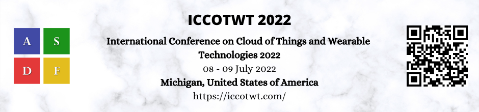 Seventh International Conference on Cloud of Things and Wearable Technologies 2022