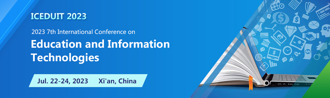 2023 7th International Conference on Education and Information Technologies