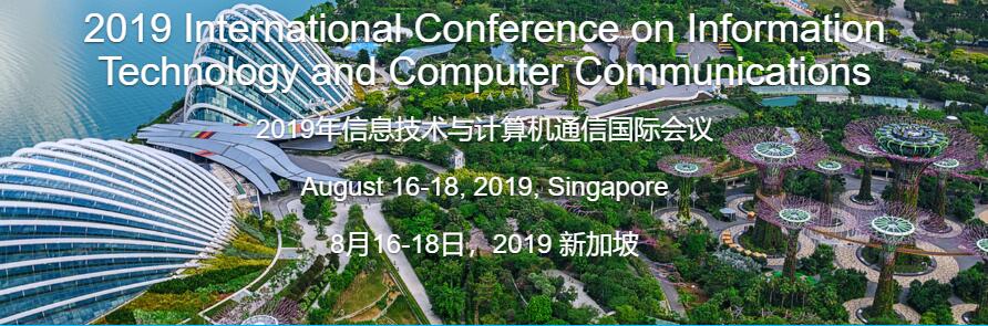 ITCC 2019 CFP on Information Technology and Computer Communications in Singapore