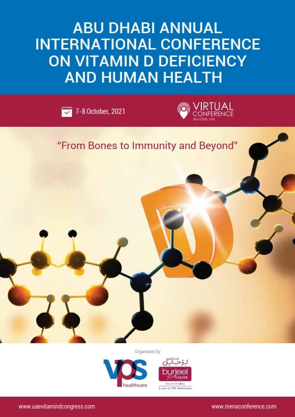 Abu Dhabi Annual International Conference on Vitamin D Deficiency and Human Health 2021 (Virtual)