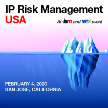 IP Risk Management USA, February 4, 2020 | San Jose, California
