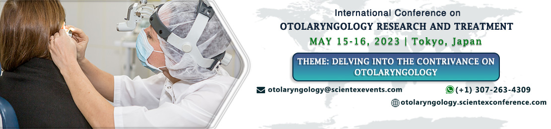 International Conference on Otolaryngology Research and Treatment