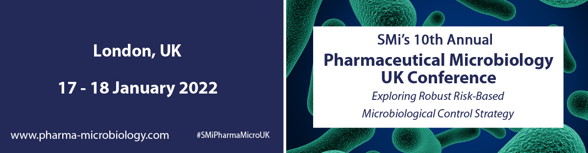 SMi’s 10th Annual Pharmaceutical Microbiology UK Conference