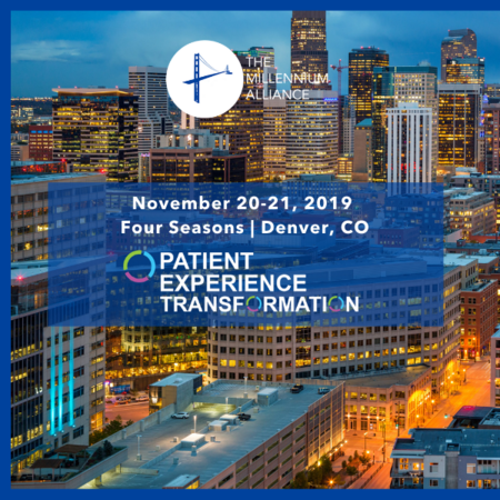 Patient Experience Transformation Denver, CO- November 2019
