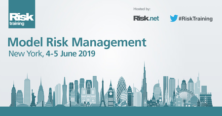 Model Risk Management | New York, 4 - 5 June 2019 | by Risk.net