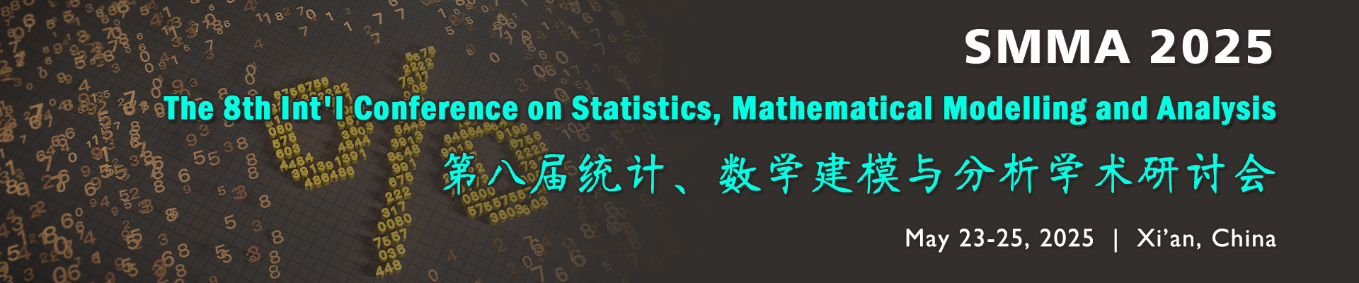 The 8th Int'l Conference on Statistics, Mathematical Modelling and Analysis (SMMA 2025)