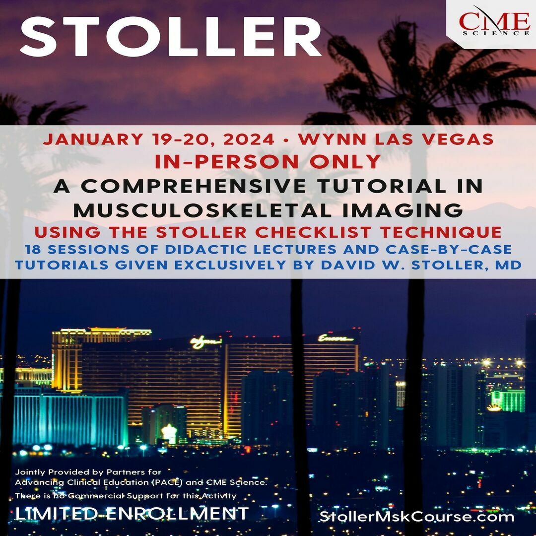 STOLLER: A Comprehensive Tutorial in Musculoskeletal Imaging Using the Stoller Checklist Technique