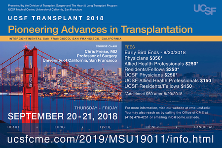 UCSF TRANSPLANT 2018: PIONEERING ADVANCES IN TRANSPLANTATION