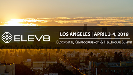 ELEV8 Los Angeles-April 3-4-Blockchain, Cryptocurrency & Healthcare Summit