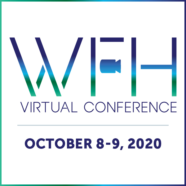 The WFH Virtual Conference | Remote Work Event