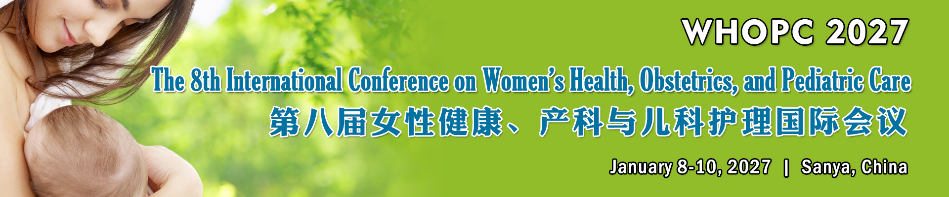 The 8th Int'l Conference on Women's Health, Obstetrics, and Pediatric Care(WHOPC 2027)