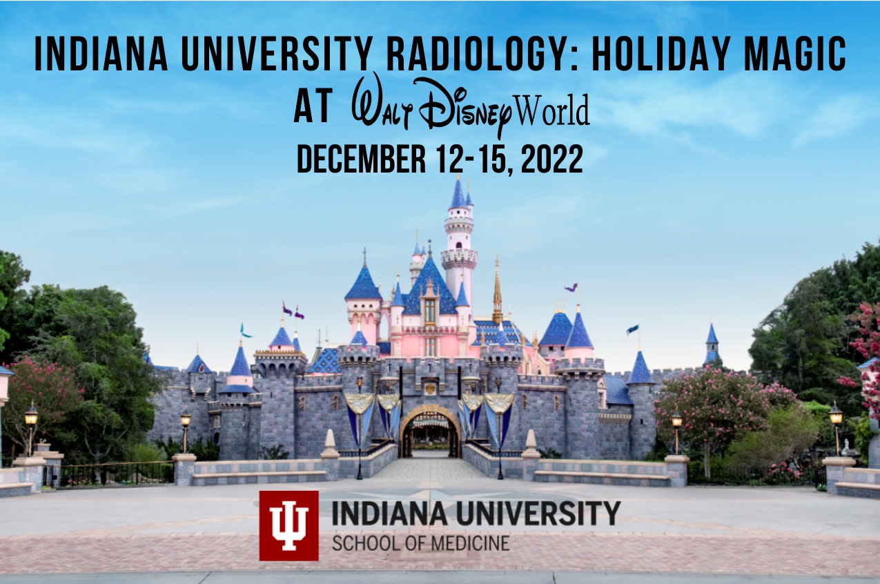 IU Radiology- Holiday Magic at Walt Disney World 2022