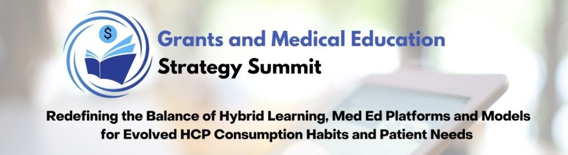 Grants and Medical Education Strategy Summit
