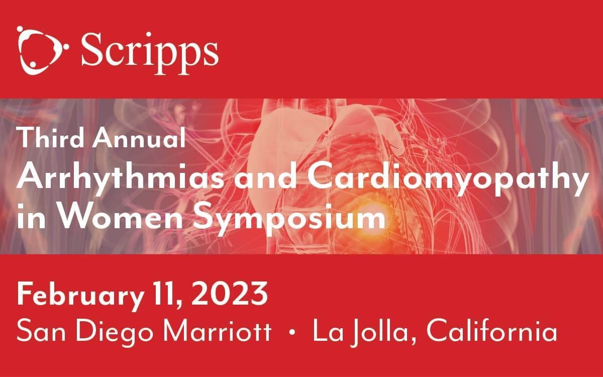 2023 Arrhythmias and Cardiomyopathy in Women Symposium - San Diego, California
