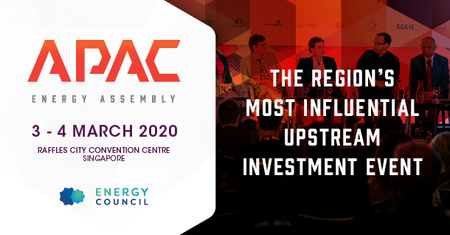 Asia Pacific Energy Assembly | 3 - 4 March 2020, Singapore