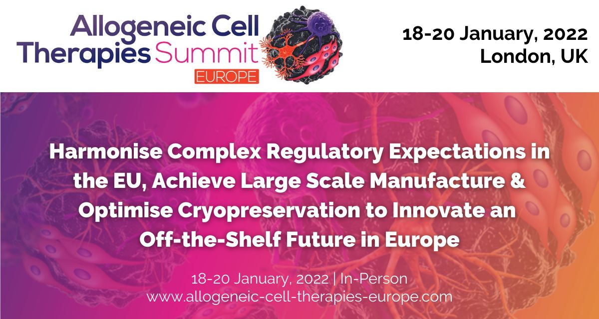Allogeneic Cell Therapies Summit Europe