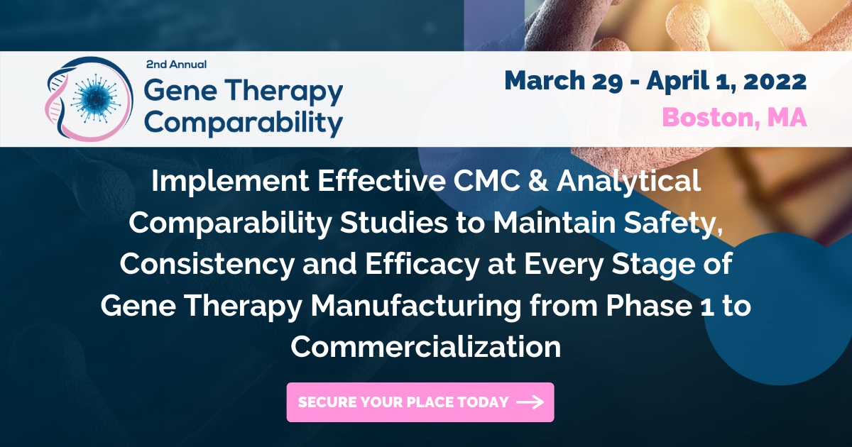 2nd Gene Therapy Comparability - Digital Attendance Available