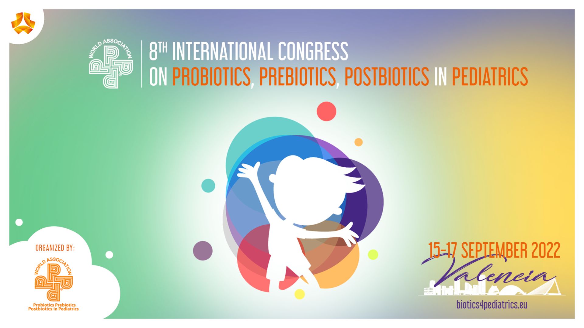 Biotics4Pediatrics: 8th International Congress on Probiotics, Prebiotics, Postbiotics in Pediatrics