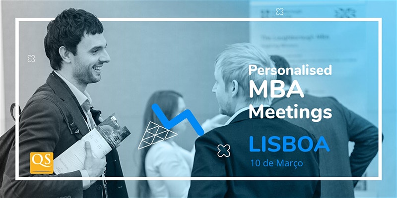 Exclusive MBA and Networking Event - QS Connect MBA Lisboa