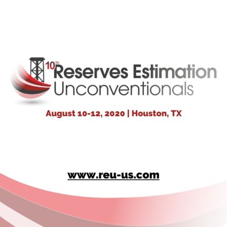 10th Annual Reserves Estimation Unconventionals 2020 Summit