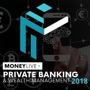 MoneyLIVE: Private Banking and Wealth Management conference 